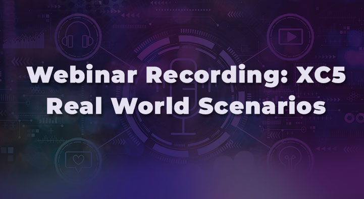 Webinar Recording: XC5 Real World Scenarios resource card